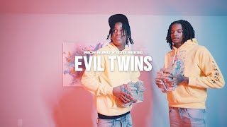 Rich NuNu x 929Reese - Evil Twins (Prod by Elvis Beatz x okjay) (Shot by @wonton.designz)