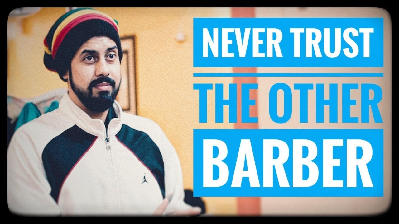 Never Trust The Other Barber | Bekaar Films | Hilarious