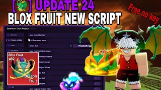 [UPDATE 24] Blox Fruits Script Pastebin | DRAGON FRUIT AUTO FARM *NO KEY*