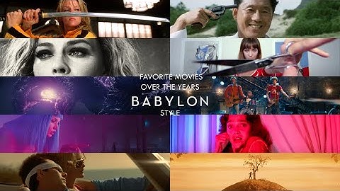 My Favorite Movies (Babylon Ending Montage Style)