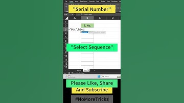 Excel Quick Tip: How to Generate Serial Numbers in Excel