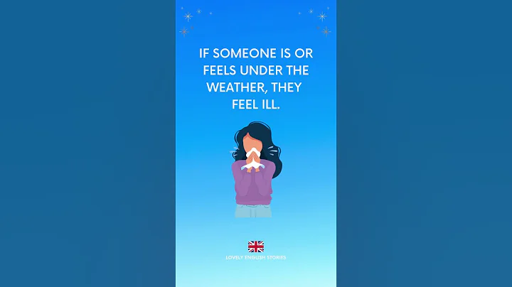 ENGLISH IDIOMS | To be under the weather meaning | Lovely English Stories #englishidioms #idioms