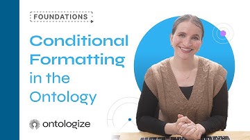 Conditional Formatting in the Ontology
