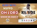 SLEEP WITH NSPPD MERCY PRAYER : 10 HOURS OH LORD SHOW ME MERCY // PASTOR JERRY EZE