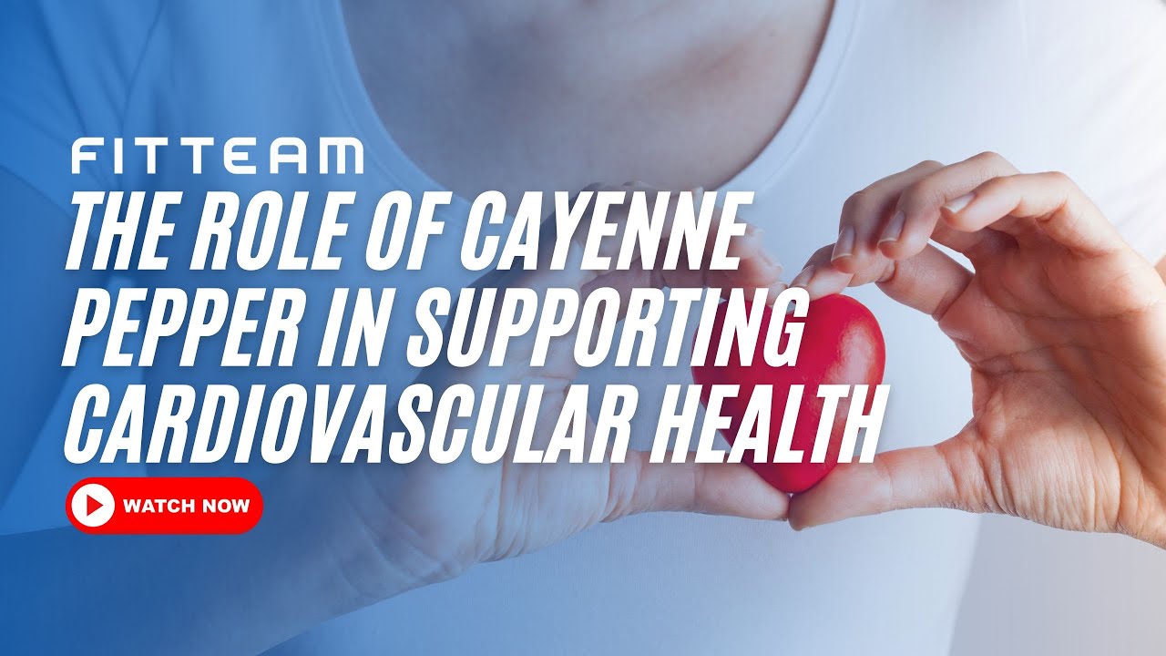 The Role Of Cayenne Pepper In Supporting Cardiovascular Health