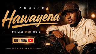 Ahmerdy - Hawayena Music Audio