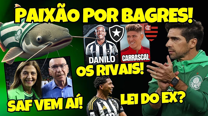 ABSURDO! SAF NO PALMEIRAS | LEILA X DUDU | Danilo no BOTAFOGO | Carrascal no FLAMENGO | GALO & LeiEX