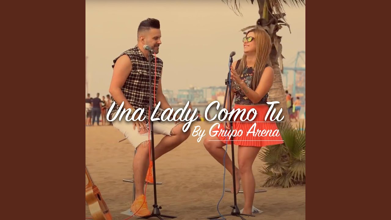 UNA LADY COMO TU YouTube Una lady como tu youtube