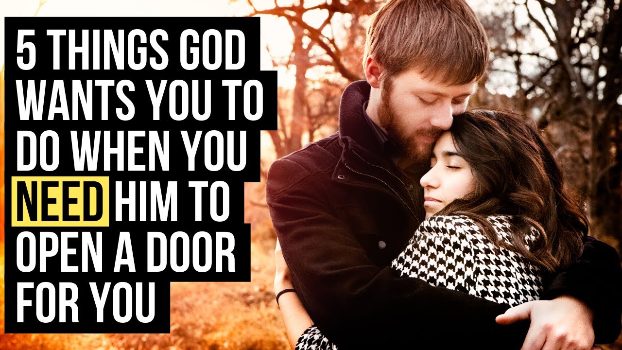 When You NEED God to Open a Door, You Must . . .