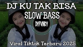 Download Lagu DJ Ku Tak Bisa | DJ segala kenangan Indah Tlah kulewati Bersamamu Viral Tiktok Terbaru 2025 DYFVNKY MP3 Download Lagu DJ Ku Tak Bisa | DJ segala kenangan Indah Tlah kulewati Bersamamu Viral Tiktok Terbaru 2025 DYFVNKY MP3