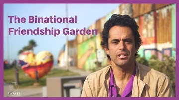 Boundary Spanning Episode 9: The Binational Friendship Garden