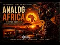 Analog Africa 🌍 Deep Afro House Vintage Journey 2026