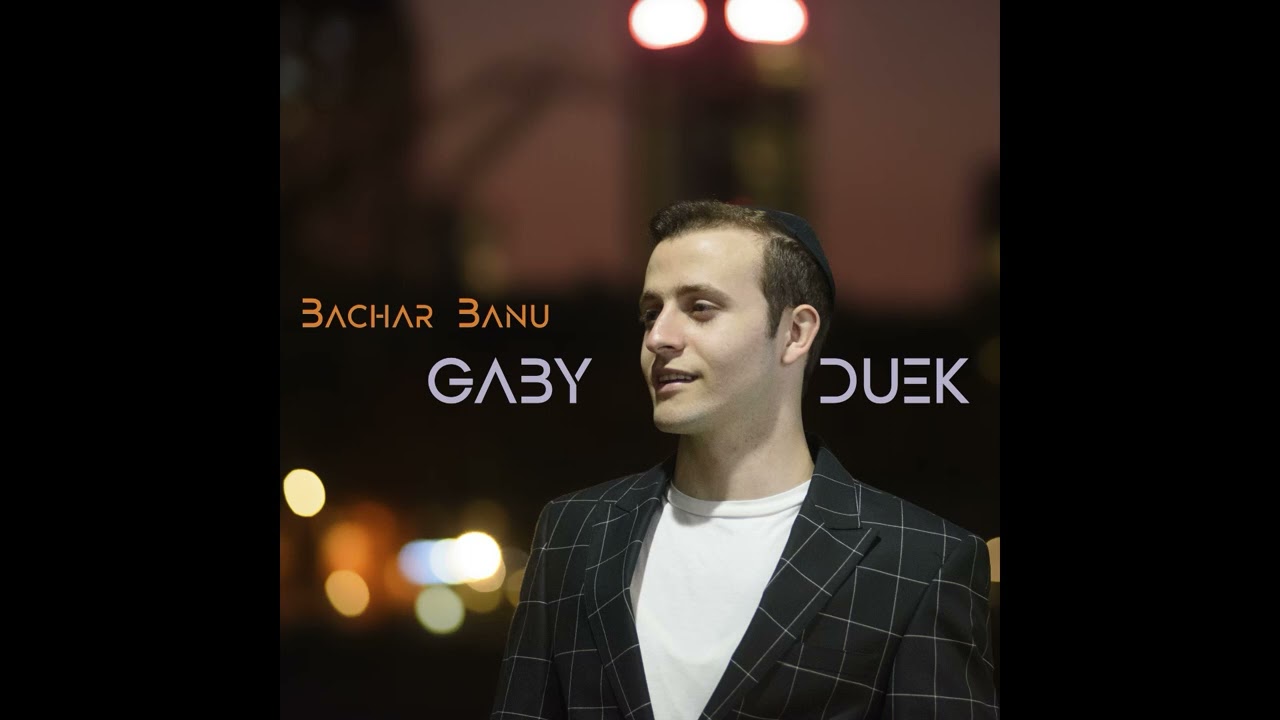 Bachar Banu . Gaby Duek