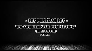 Les Miserables Do You Hear The People Sing Final Reprise Lyrics Youtube