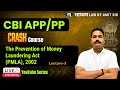CBI PP Classes -The Prevention of Money Laundering Act , 2002 Lecture-3 | Maadhyam Law By Amit Sir