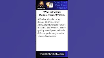 What is Flexible Manufacturing System?