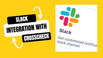 How To Integrate Slack With Crosscheck