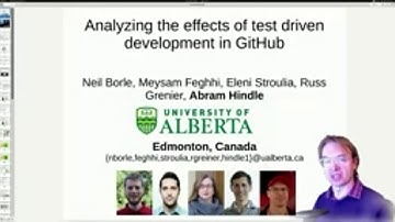Abram Hindle - University of Alberta - "Analyzing the Effects of Test Driven Development in GitHub"