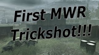 First MWR Trickshot!!!!