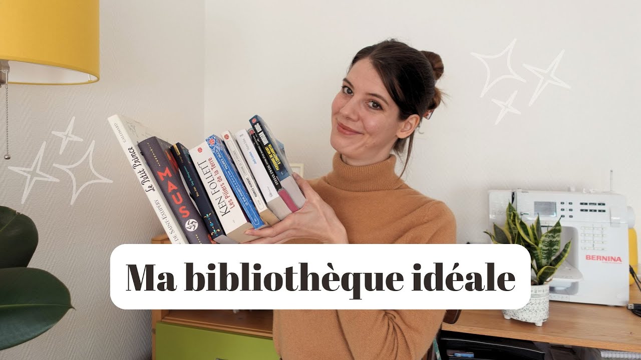 Ma bibliothèque idéale 📚