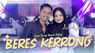 Beres Kerrong - Fajar Syahid Feat Aisyah Icha (Official Live Music) chords