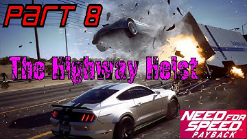 NFS Payback Part 8 || The Highway Heist || Ford Mustang GT RTR #NFSPayback #TheHighwayHiest #FordGT