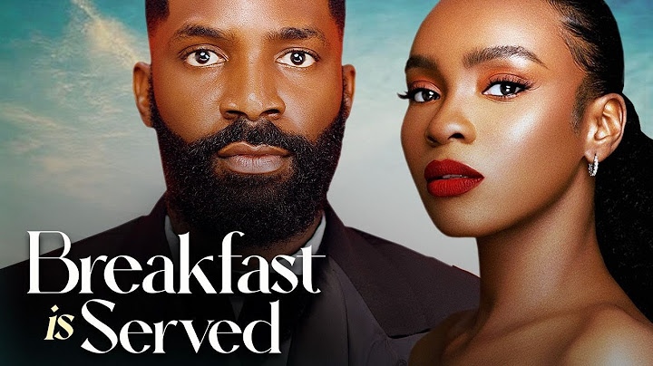 BREAKFAST IS SERVED - Nigerian Movies Latest Full Movies