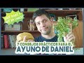 AYUNO DE DANIEL | 7 Consejos prácticos
