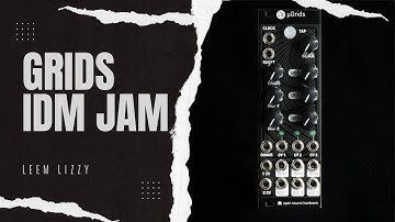 Grids- Idm Jam Using Momo Modulars uGrids