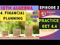 10th Algebra| practice set 4.4| Financial Planning| Chapter 4 | Episode 2 | in Hindi