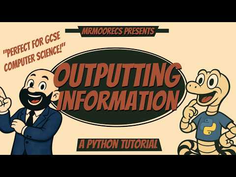 Outputting Information - Python Tutorial + Full Explanation