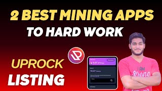 Uprock Mining App Listing/Withdrawal || 2 Best Mining Apps To Hard Work screenshot 3