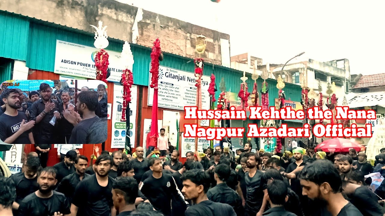 10 Moharram  Juloos Mominpura Nagpur Azadari | Ashura Juloos | Hussain Kehthe the Nana