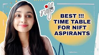 BEST TIME TABLE FOR NIFT ASPIRANTS | NIFT ENTRANCE EXAM PREPARATION SERIES | IDEAL TIME TABLE