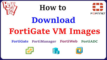 How to Download FortiGate VM Images for VMware | ESXi | Hyper V