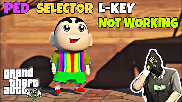 GTA 5 - Add-on Peds [L] Key Not Working Problem Fix 💥 Ped Selector L Key Problem Fix