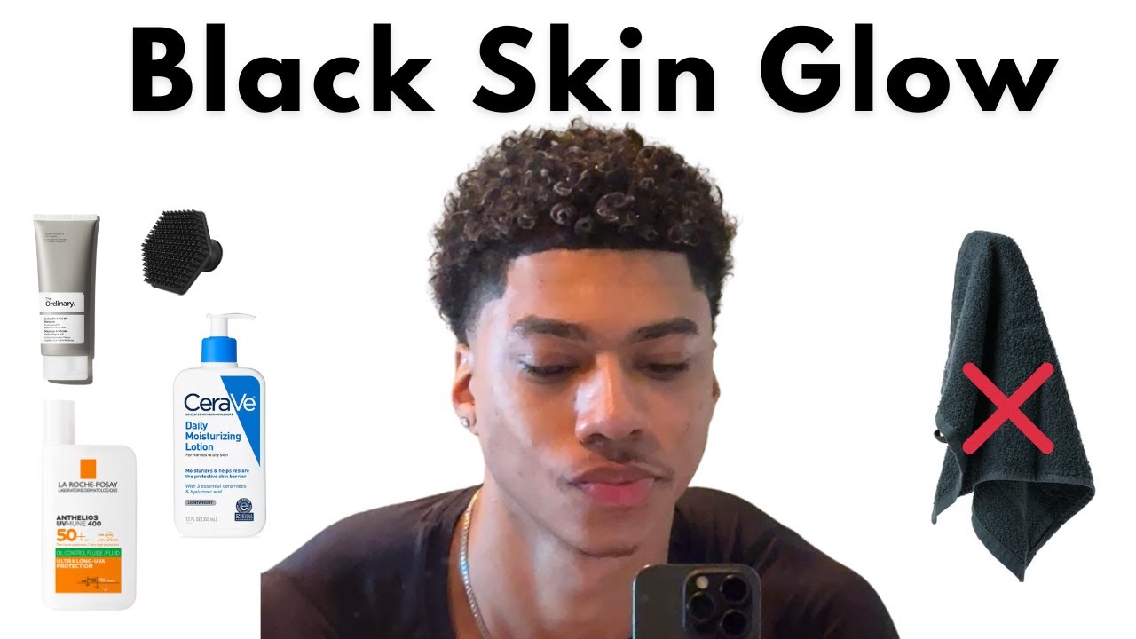 How To Get Glass Skin For Black Men (Full Ultimate Guide) - YouTube