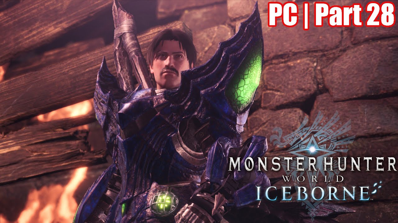 Monster Hunter World: Iceborne w/ @ActingRelic | PC | Part 28