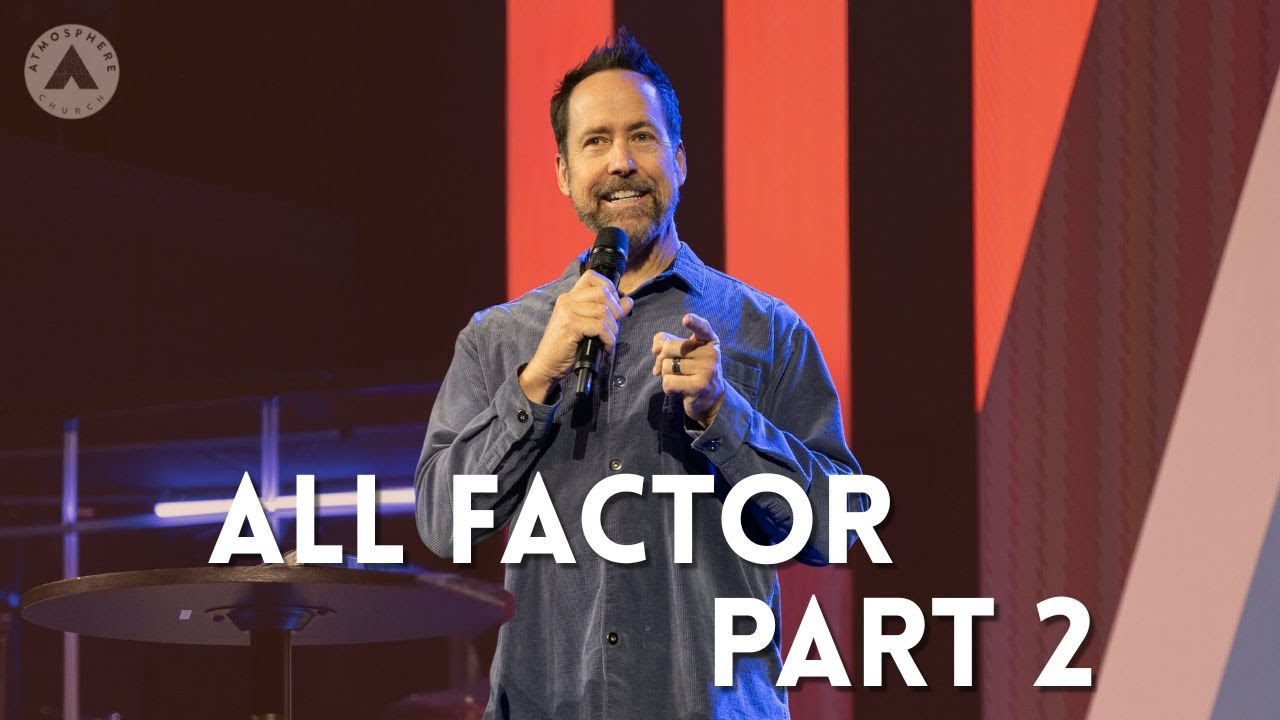 The All Factor Part 2 | Jim Crews