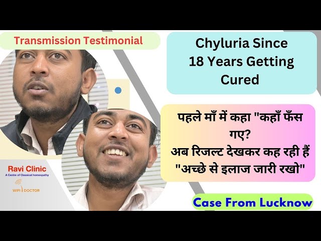 Chyluria For 18 Years getting Cured Testified Medicine Transmission
