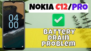Nokia C12, Pro battery drain problem || How to solve battery drainage issue