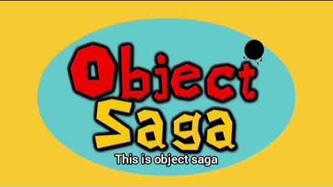 object saga original episode 1 [incomplete reuploaded] + [Fixed] + [CC]
