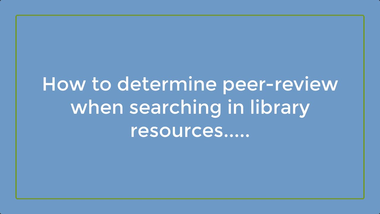 How to Determine If an Article or Journal is Peer Reviewed YouTube