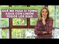 QUE ME PASA SI TOMO AGUA CON LIMÓN TODOS LOS DÍAS | Consumo de agua con limón | Efectos del limón