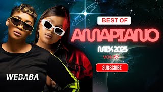 BEST OF AMAPIANO MIX 2025 | DJ WEBABA