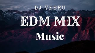 EDM MIX MUSIC BY DJ VEERU