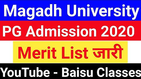 Magadh University PG(MA/Msc/Mcom) Admission 2020 Merit list जारी|MU PG Online Admission Process 2020
