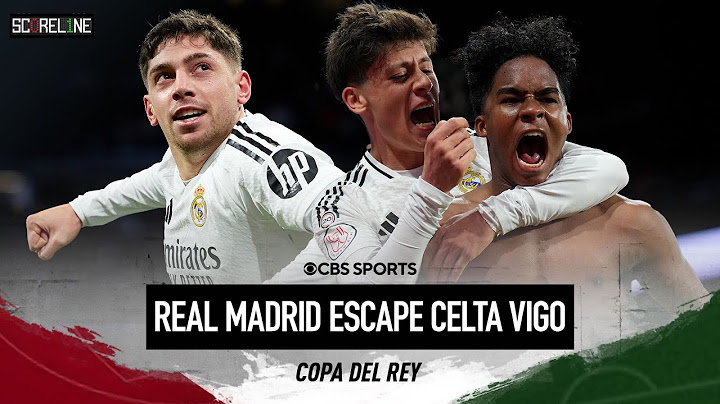 Endrick's goal revives Real Madrid for 5-2 win over Celta Vigo in ET | Scoreline | CBS Sports Golazo