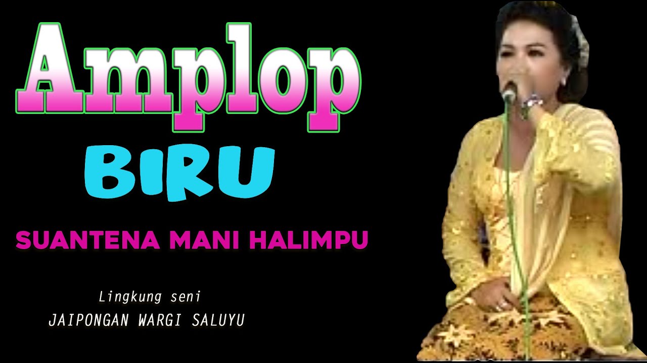 AMPLOP BIRU - JAIPONGAN KLASIK SUANTEN SINDEN NA HALIMPU