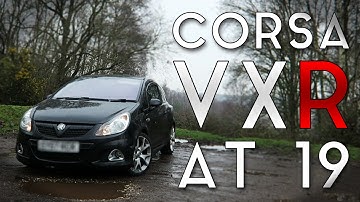 Owning a Vauxhall Corsa VXR at 19!